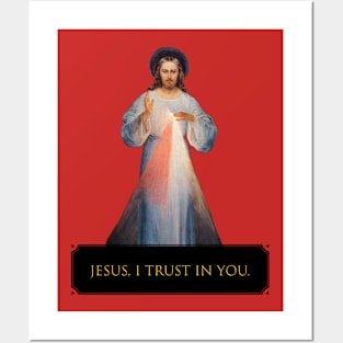 Jesus, I Trust in You Posters and Art